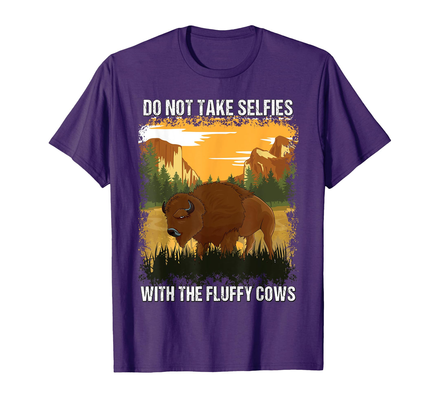 Yellowstone Park Do Not Take Selfies With Fluffy Bison Cows T-Shirt