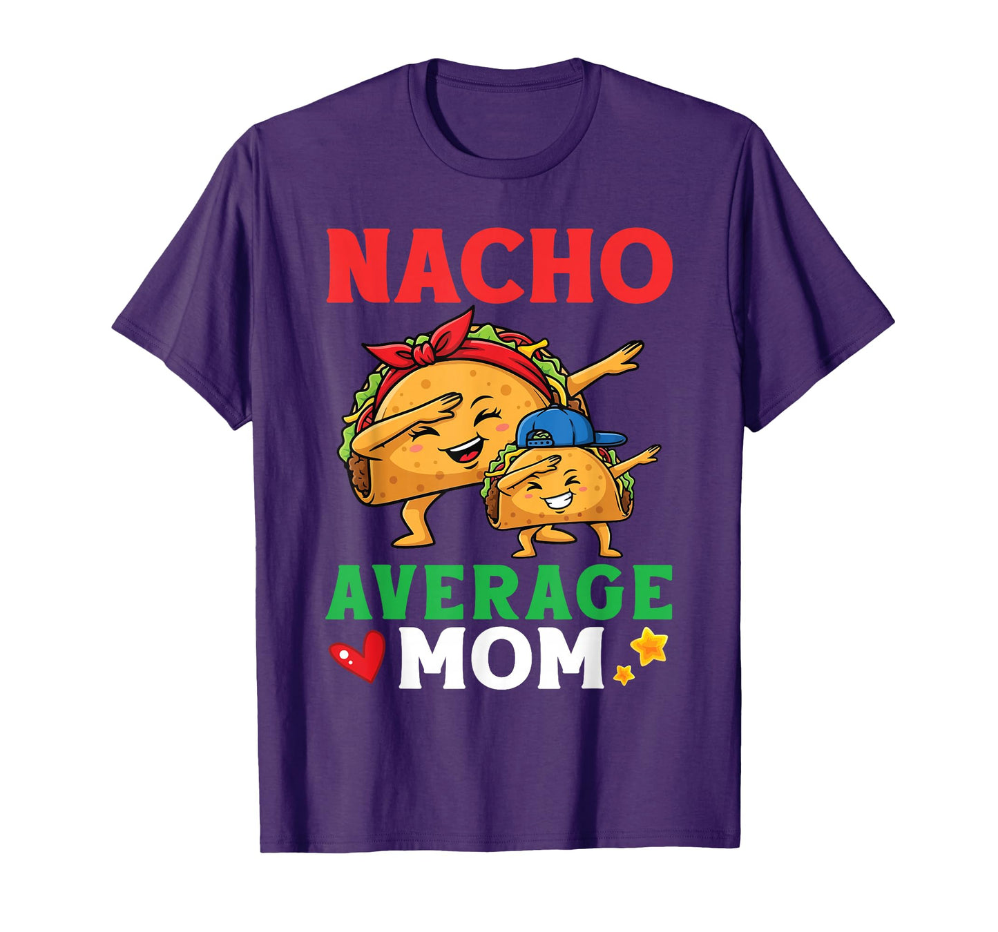 Cute Tacos Dabbing Together Nacho Average Mom with Bandana T-Shirt