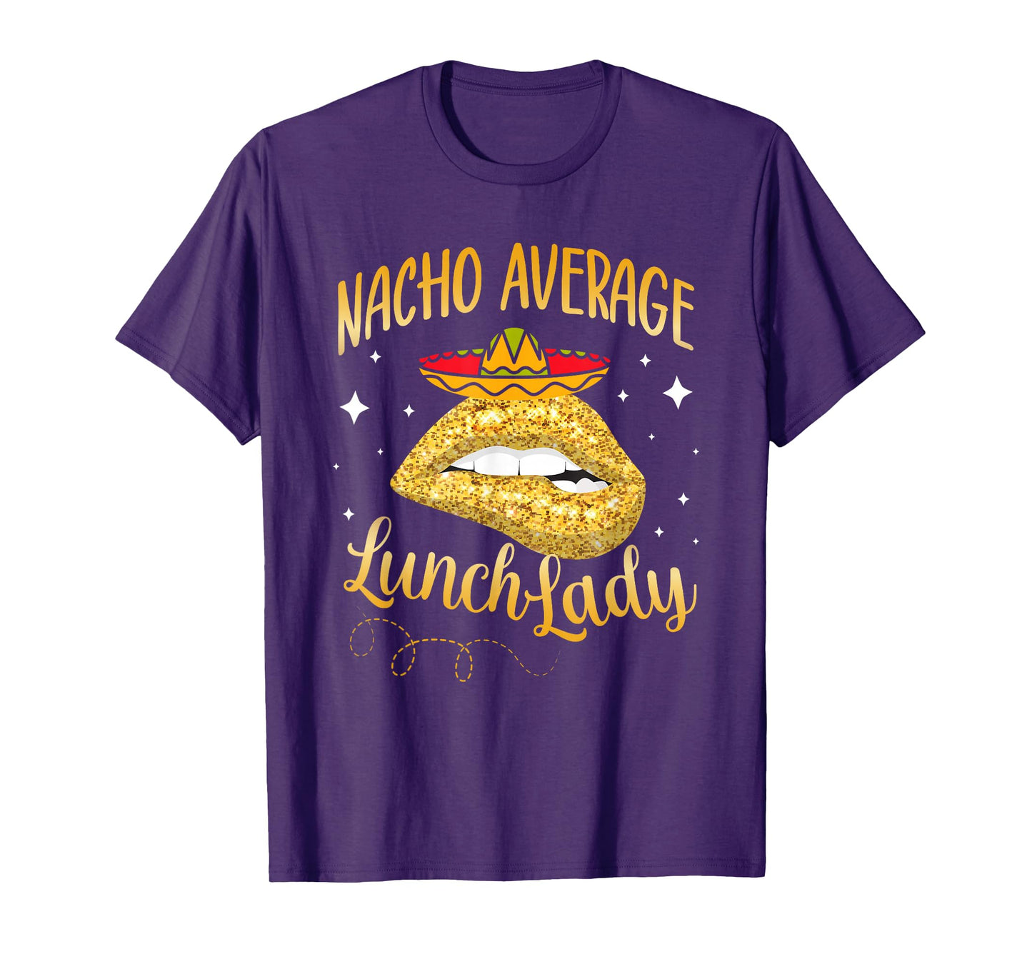 Nacho Average Lunch Lady Cafeteria Crew Cinco De Mayo T-Shirt