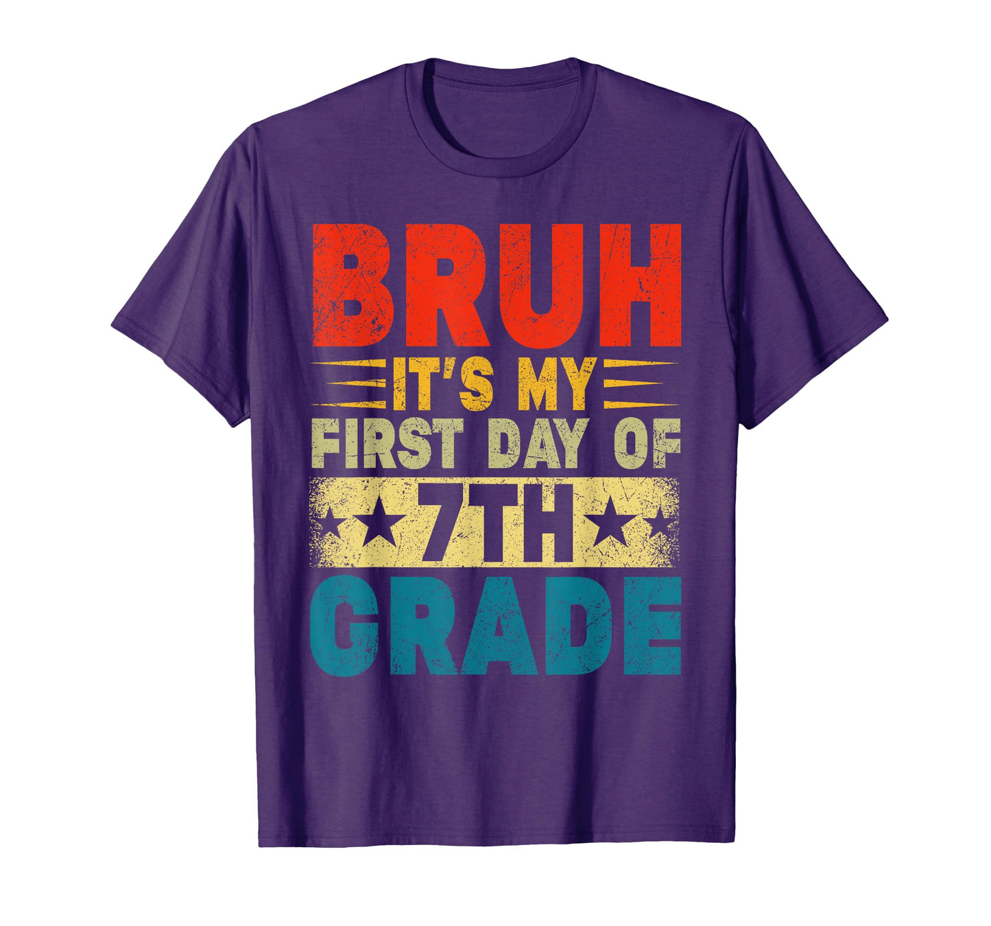 BRUH It's My First Day Of 7th Grade Back To School Boy Girl T-Shirt