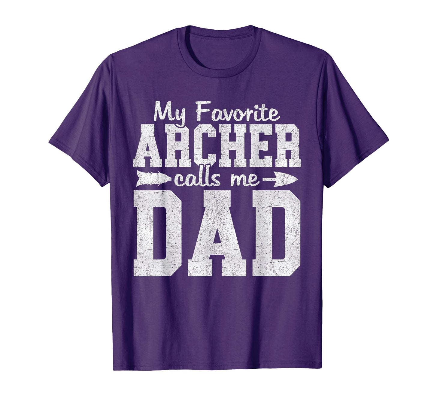 My Favorite Archer Calls Me Dad Archery Dad Father's Day T-Shirt