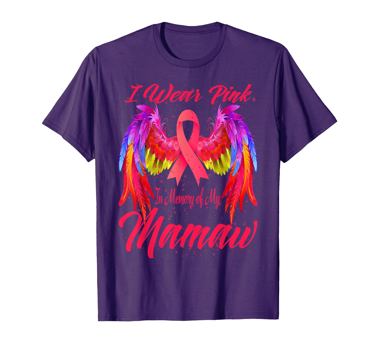 I Wear Pink In Memory Of My Mamaw Wings Breast Cancer T-Shirt