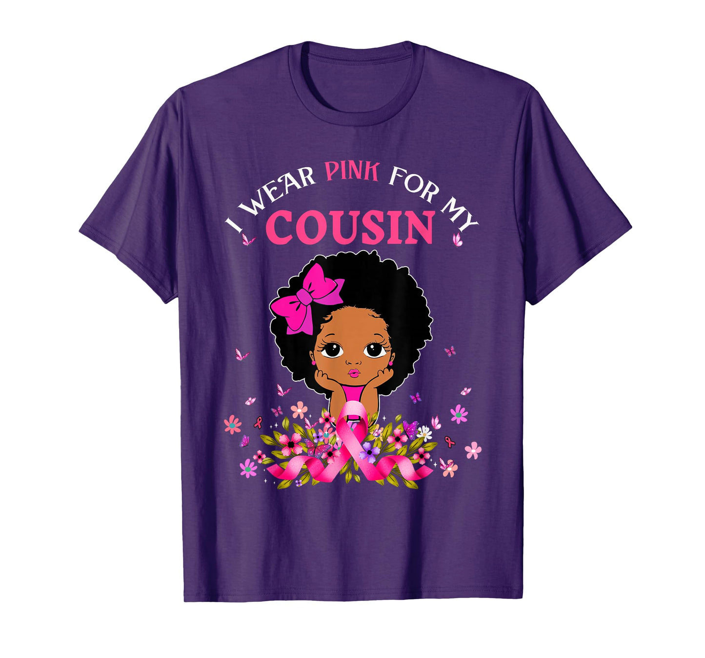 I Wear Pink For My Cousin Breast Cancer Support Afro Girls T-Shirt