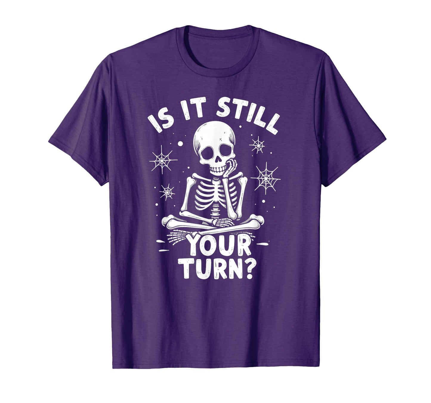 Halloween is It Still Your Turn Skeleton Board Gamer T-Shirt