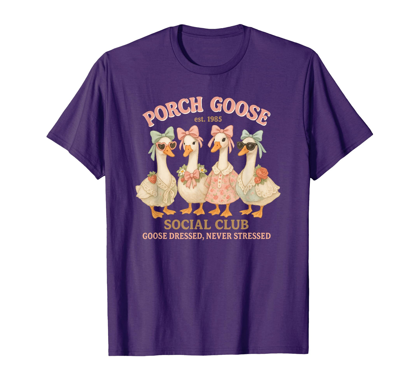 Porch Goose Social Club Dressed Never Stressed Vintage T-Shirt