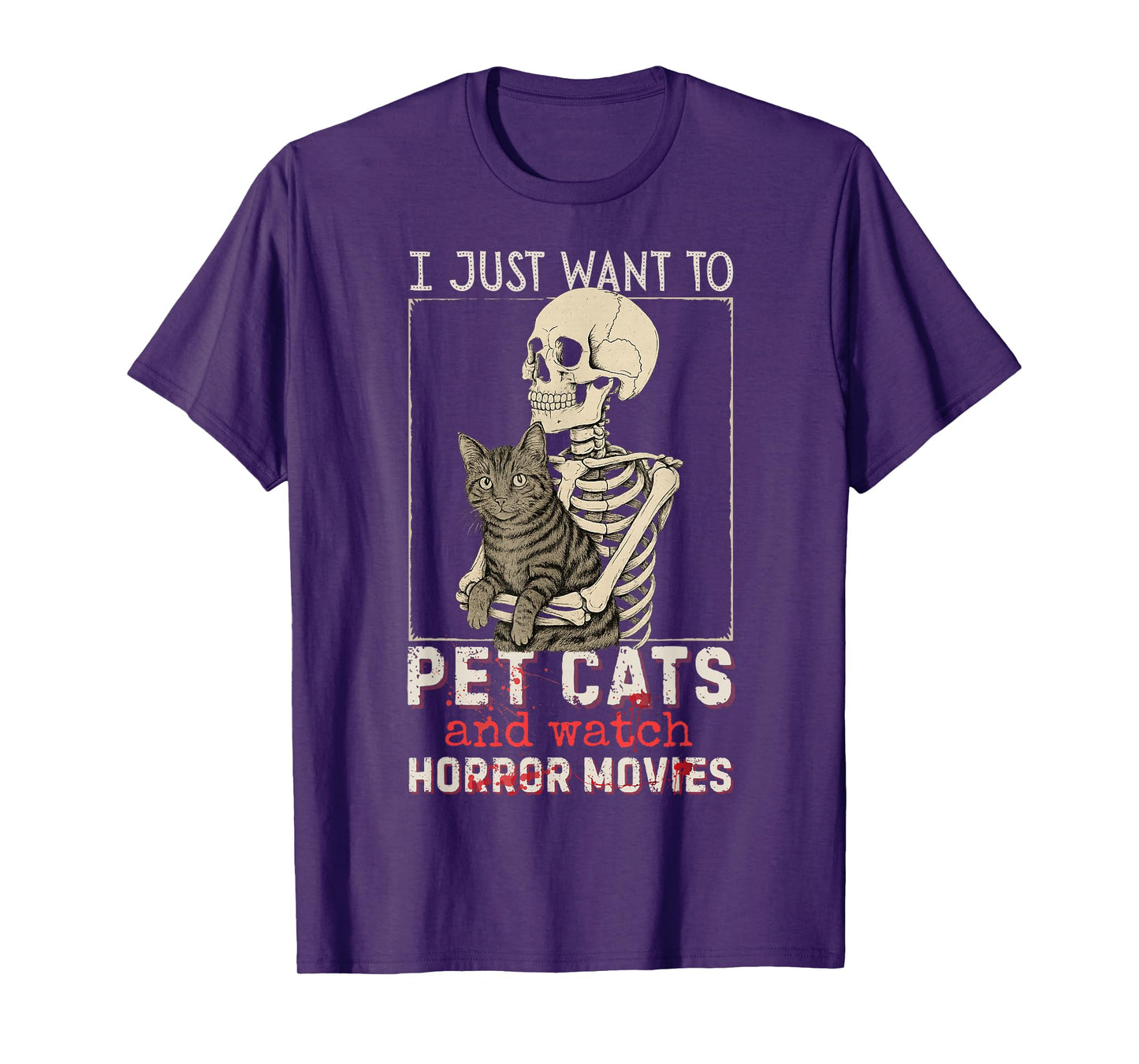 Halloween I Just Want to Pet Cats and Watch Horror Movies T-Shirt