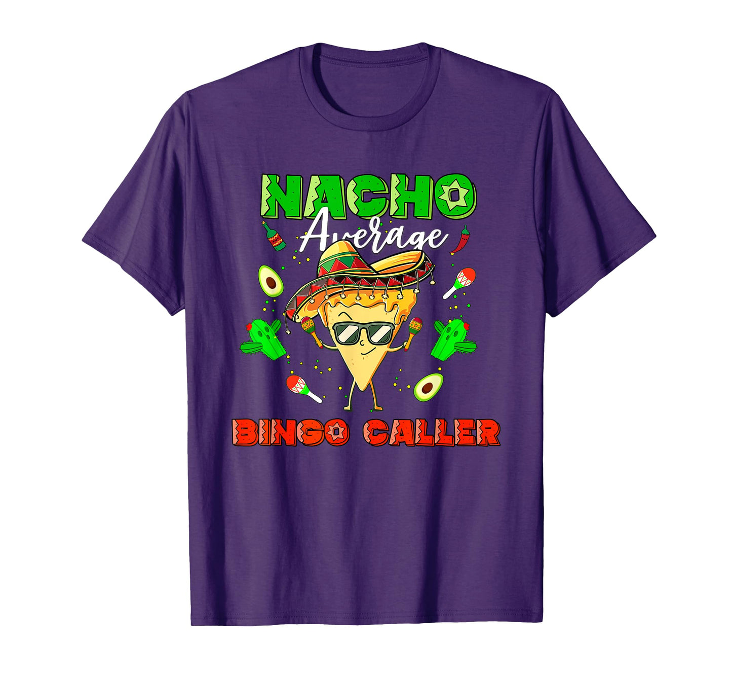 Mexican Nacho Average Bingo Caller T-Shirt