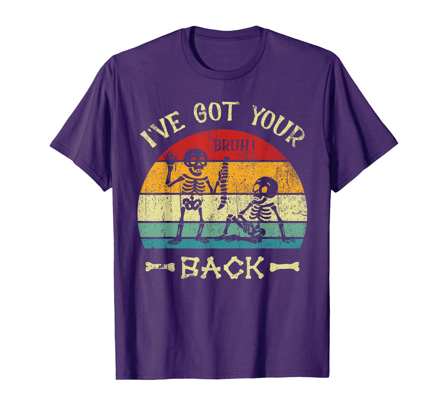 Bruh Skeleton Halloween I’ve Got Your Back Fun Humor Spooky T-Shirt