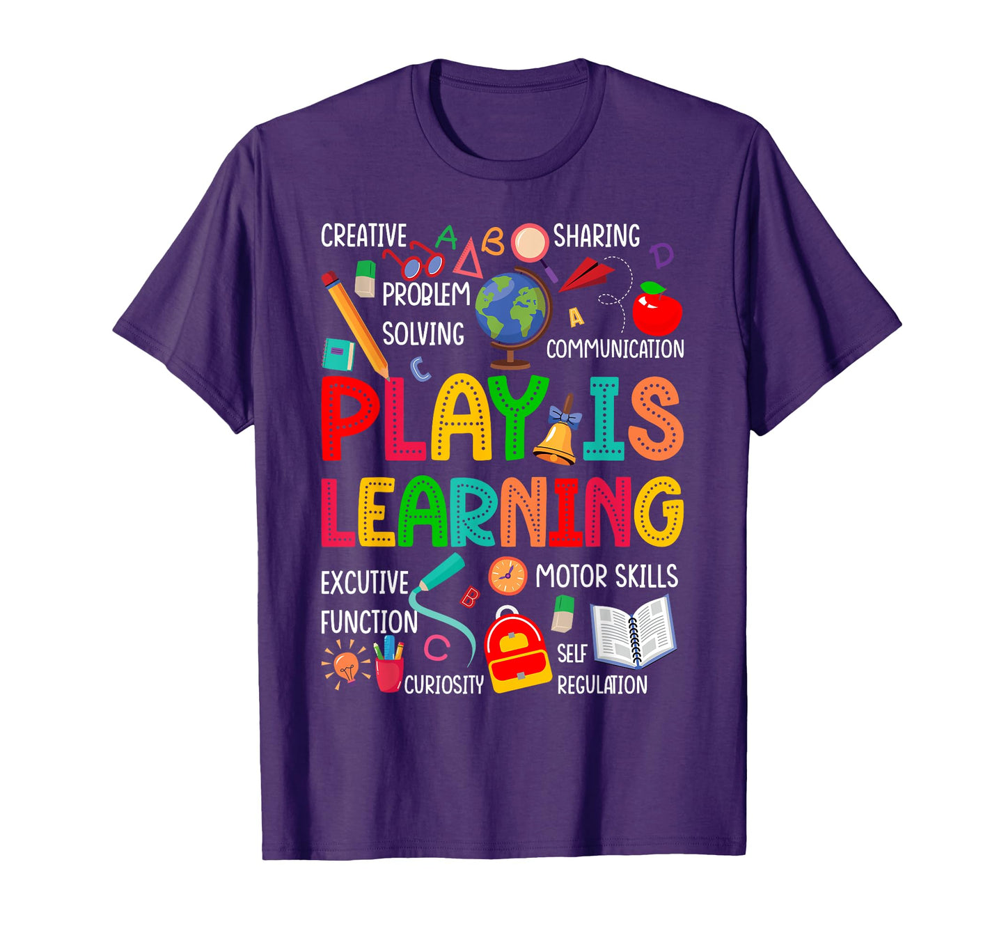 Play Is Learning Kindergarten Preschool Teacher Life School T-Shirt