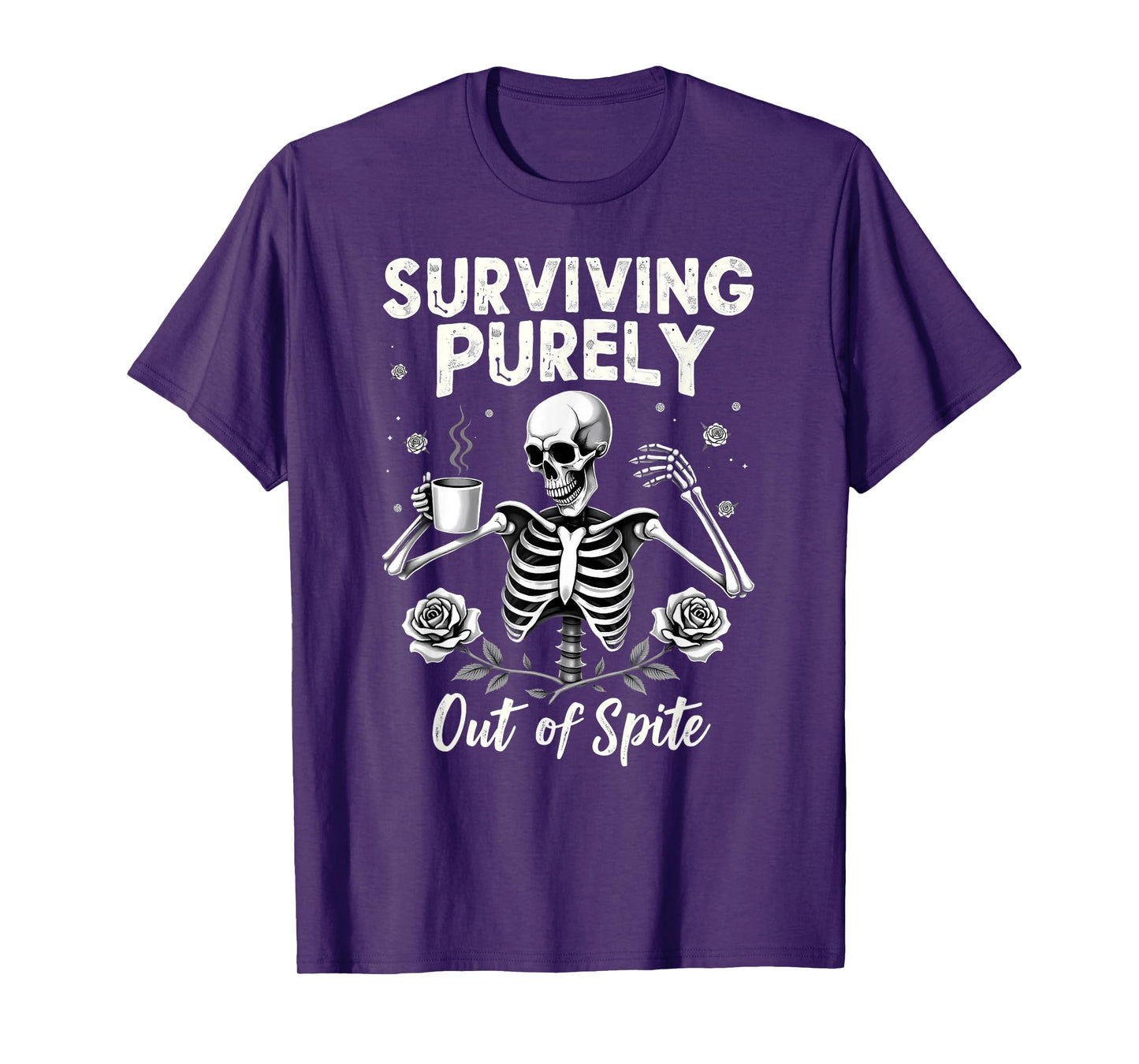 Humor Coworker Skeleton Coffee Surviving Purely Out of Spite T-Shirt