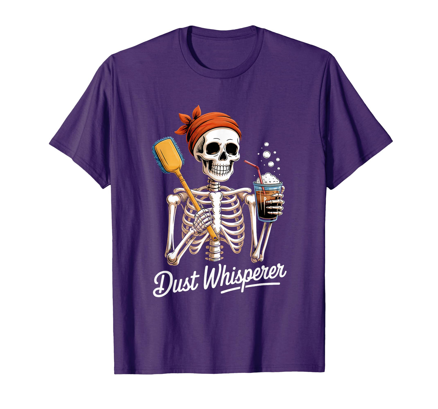 Dust Whisperer Funny Skeleton Cleaning & Coffee Lover Tshirt T-Shirt