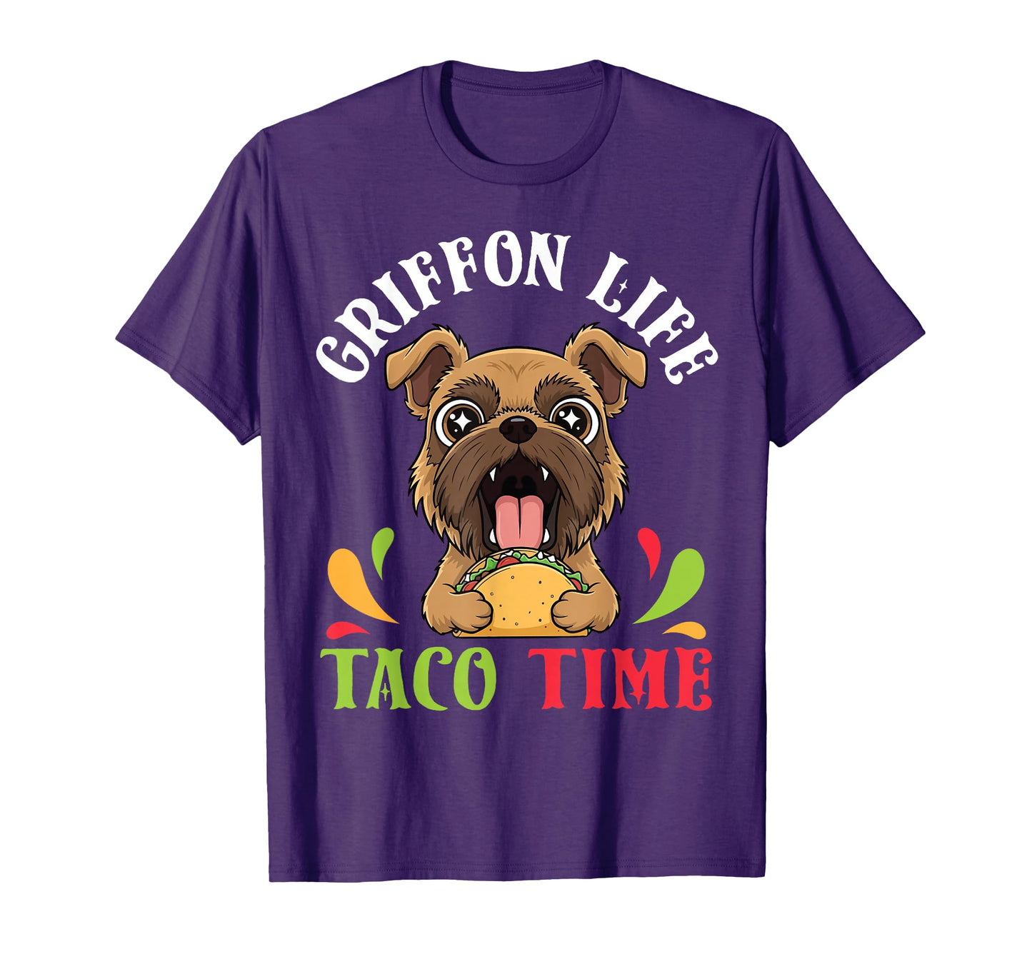 Griffon Dog Life Taco Time Mexican Food Lover Mother Father T-Shirt