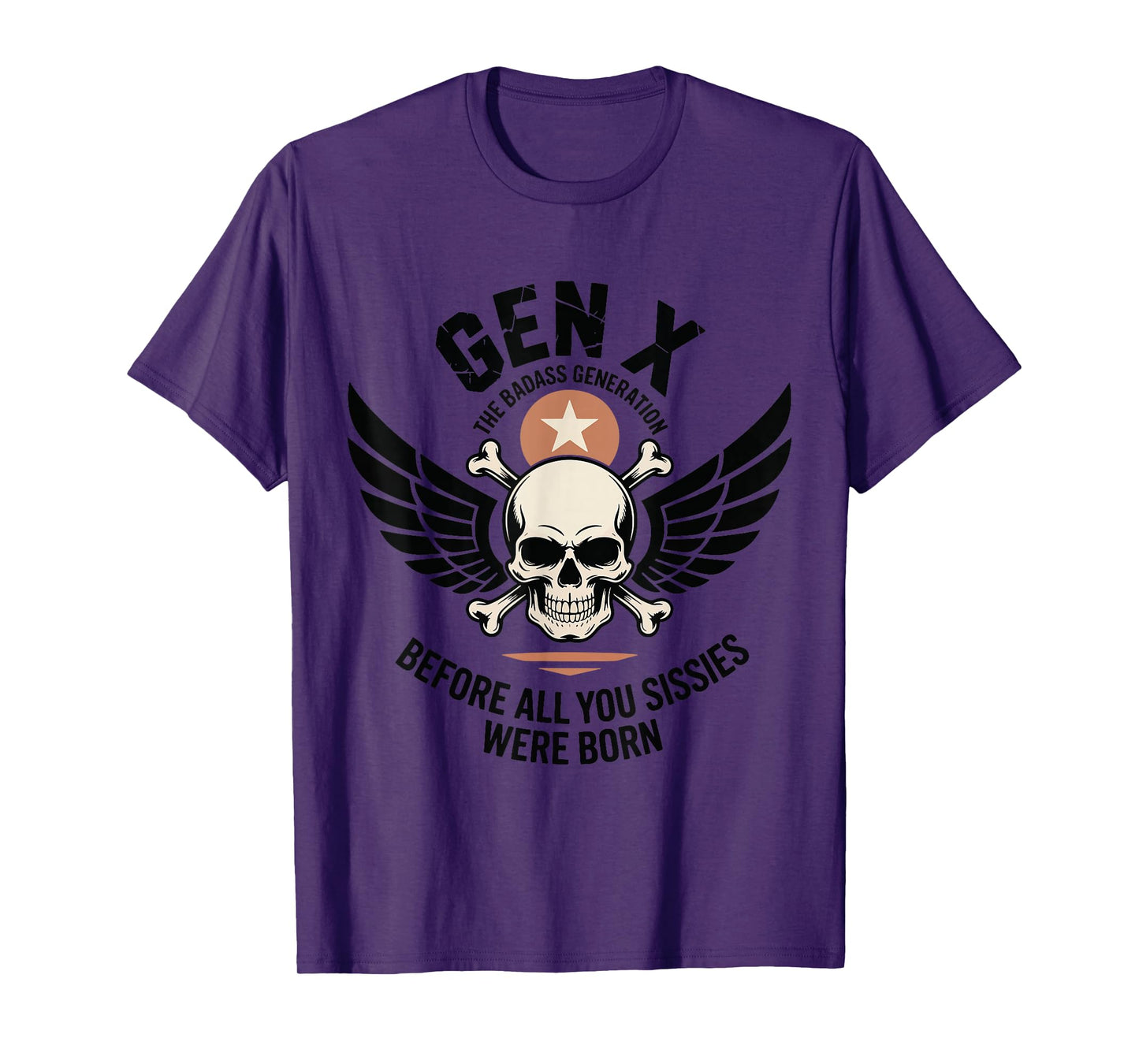 Gen X The Badass Generation Before Sissies were Born Retro T-Shirt