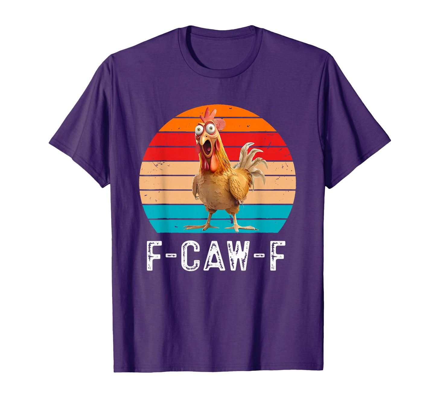 F-Caw-F Funny Chicken Humor F-Caw-F Quote Rooster Vintage T-Shirt
