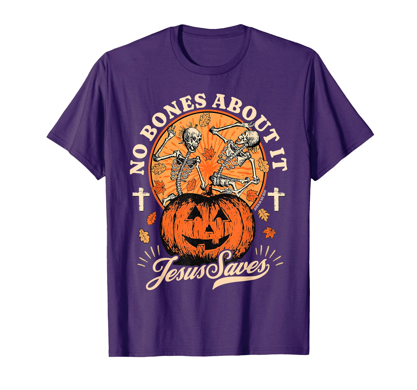 Halloween Christian No Bones About It Jesus Saves Skeleton T-Shirt