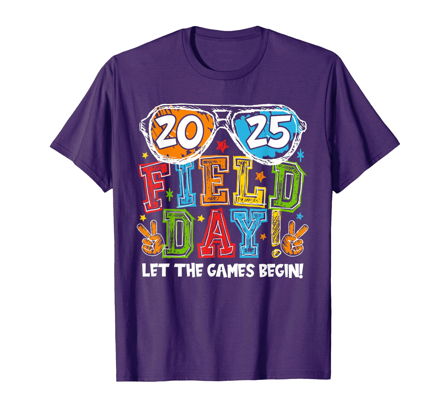 Funny 2025 Field Day Let The Games Begin Field Trip Fun Day T-Shirt