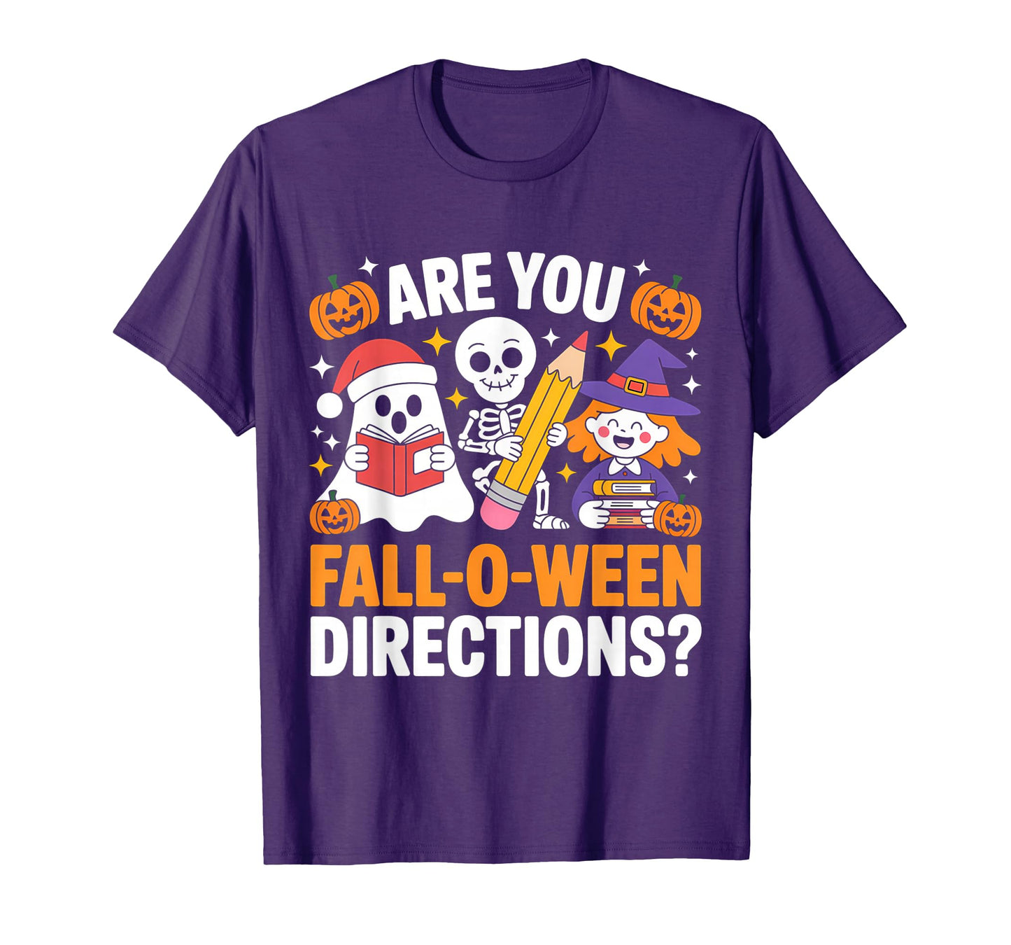 Funny Halloween Teacher Joke are You Fall O Ween Directions T-Shirt