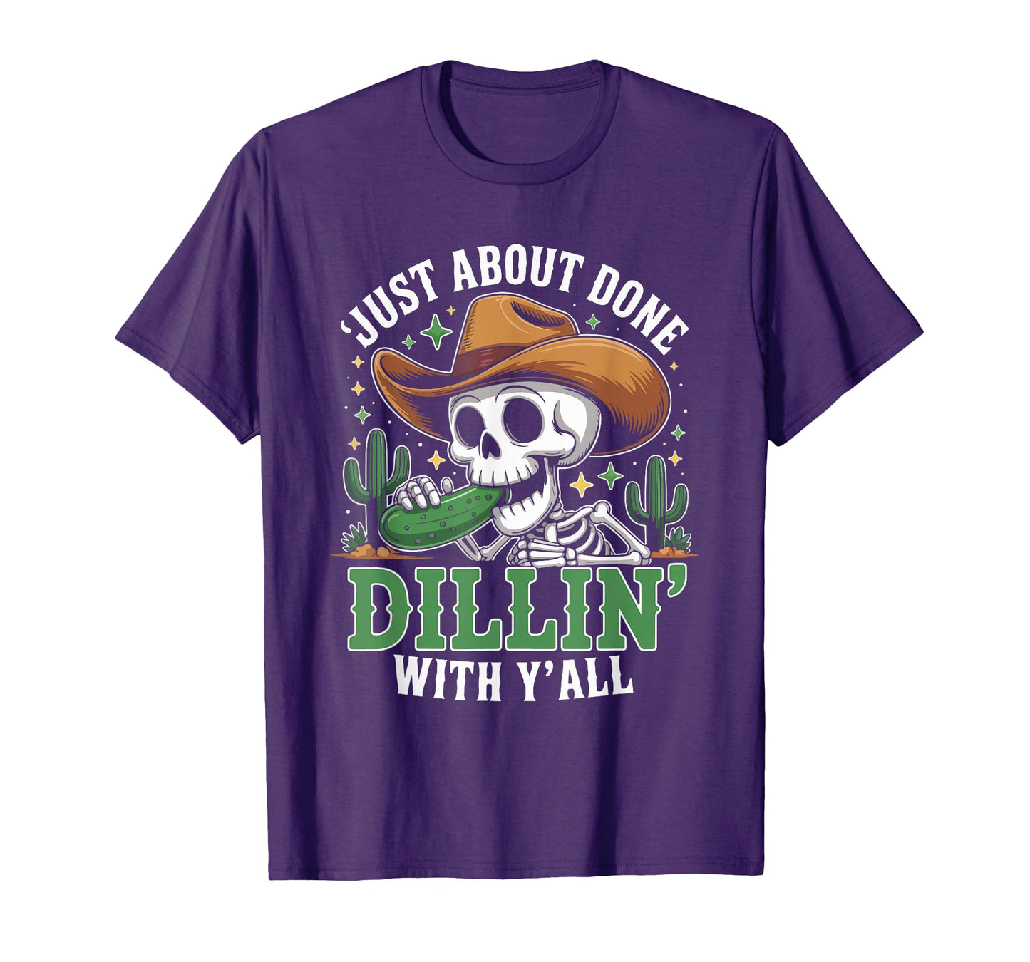 Just About Done Dill Pickle Skeleton Cowboy T-Shirt