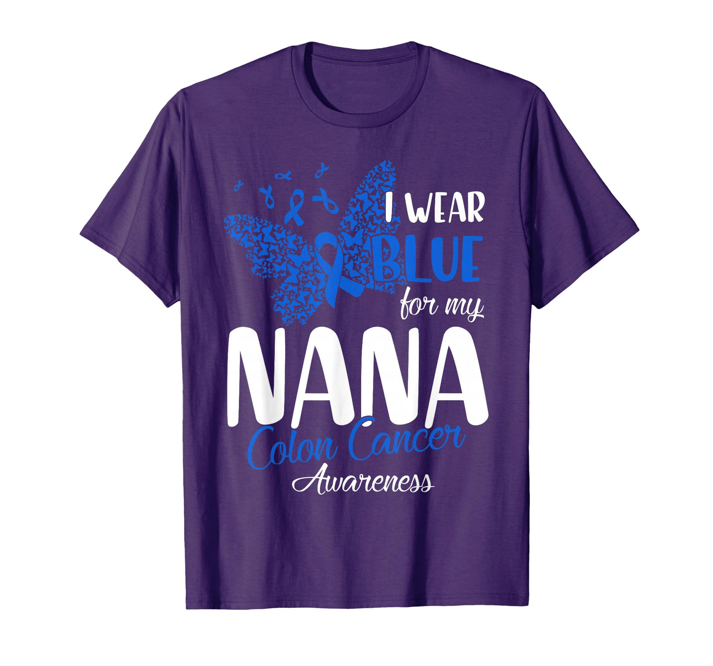 I wear Blue for my Nana Colon Cancer Awareness T-Shirt