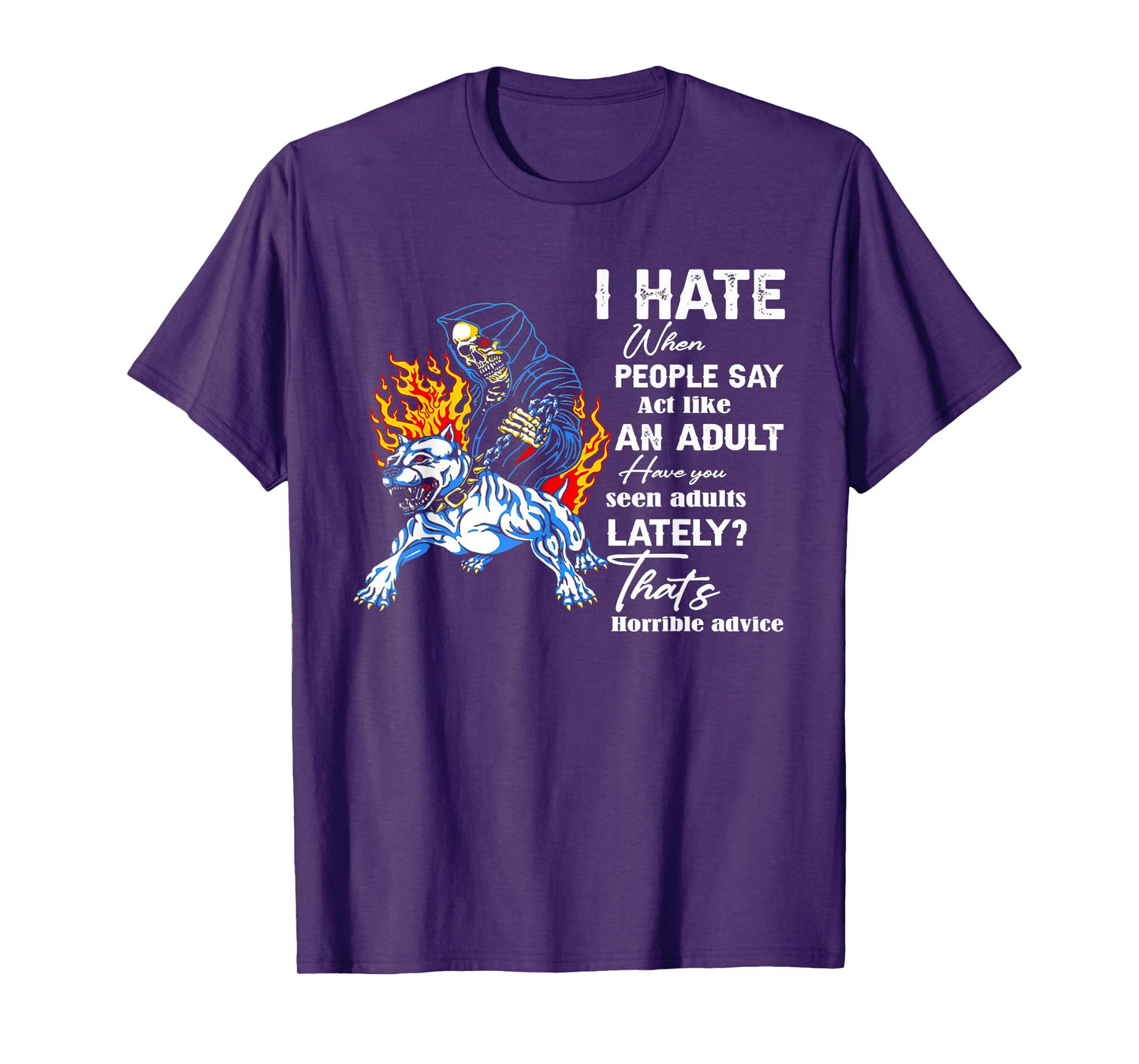I Hate When People Say Act Like an Adult Skeleton Bulldog T-Shirt