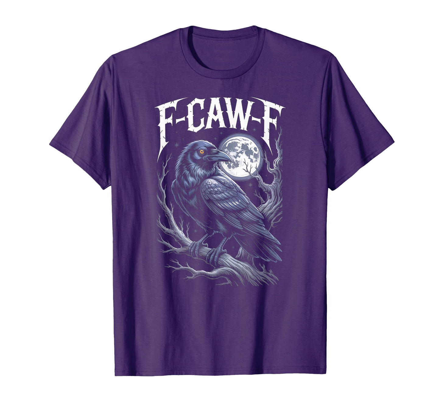 Black Crow F-Caw-F Funny Black Bird Moon Gothic Adult Humor T-Shirt