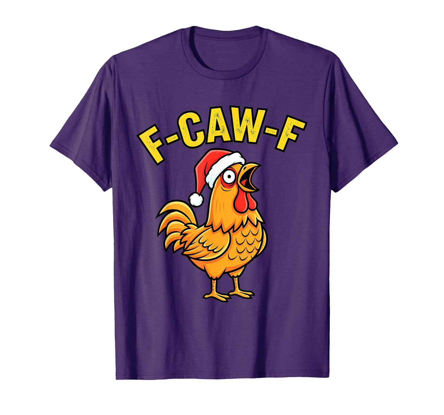 Funny Christmas Chicken F-Caw-F Holiday Humor T-Shirt