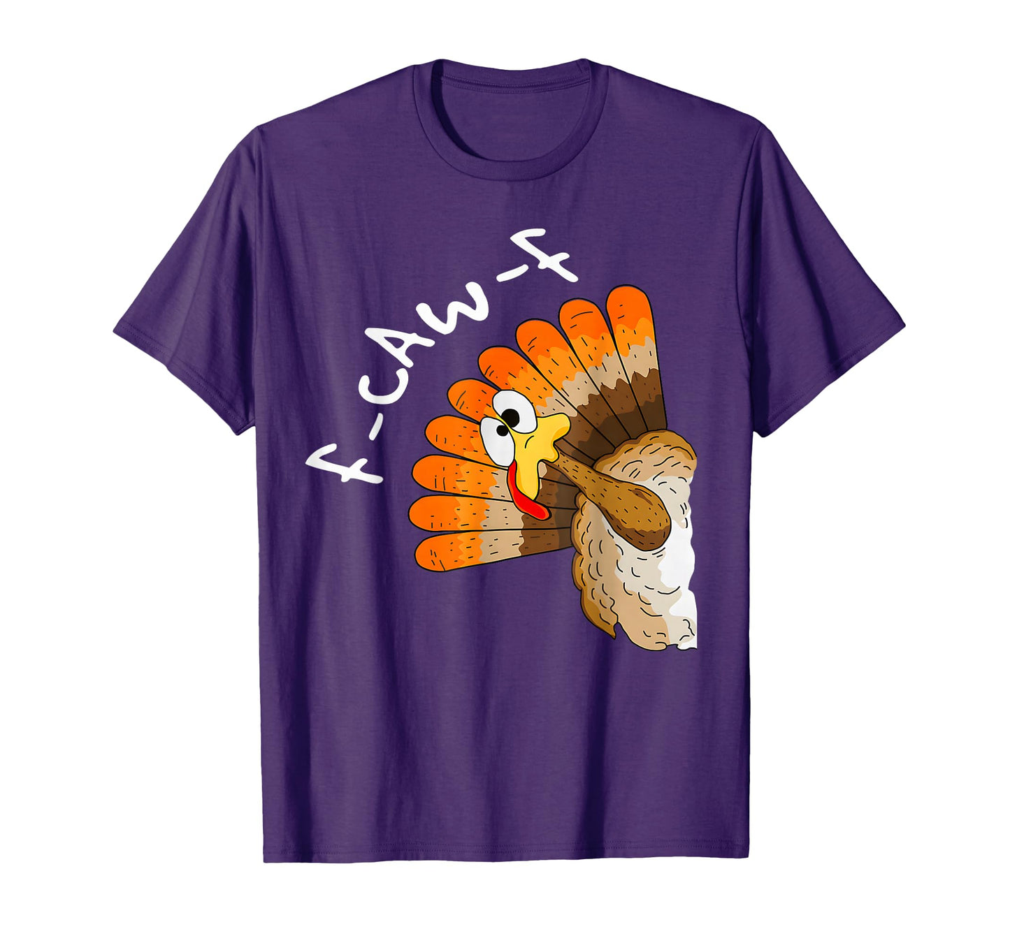 Funny F-Caw-F Turkey FCAWF Thanksgiving Bird Crow T-Shirt