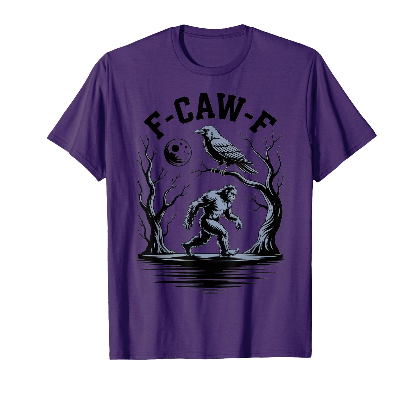 F-CAW-F Bigfoot Fans Funny Crow Sasquatch Halloween Humor T-Shirt