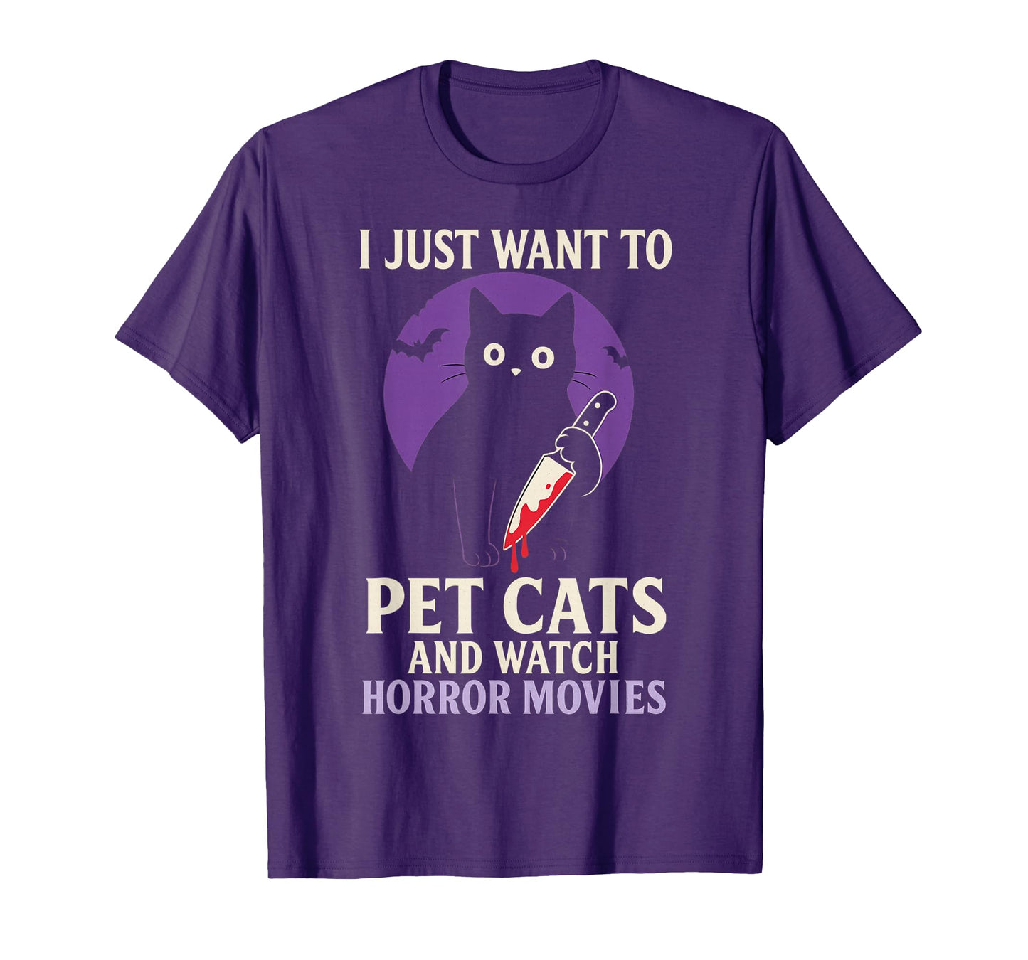 Murder Cat I Just Want to Pet Cats and Watch Horror Movies T-Shirt