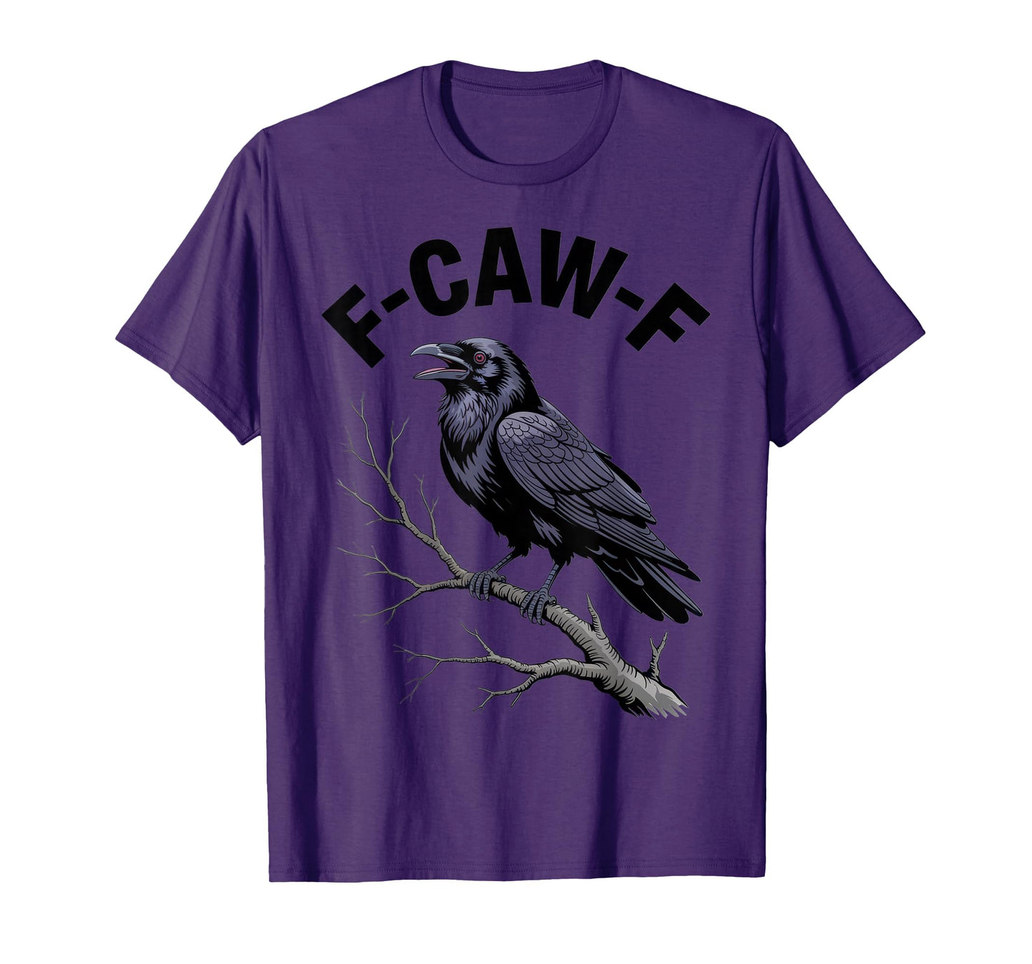 F-CAW-F Raven Humor for Bird Lovers Halloween Fun T-Shirt