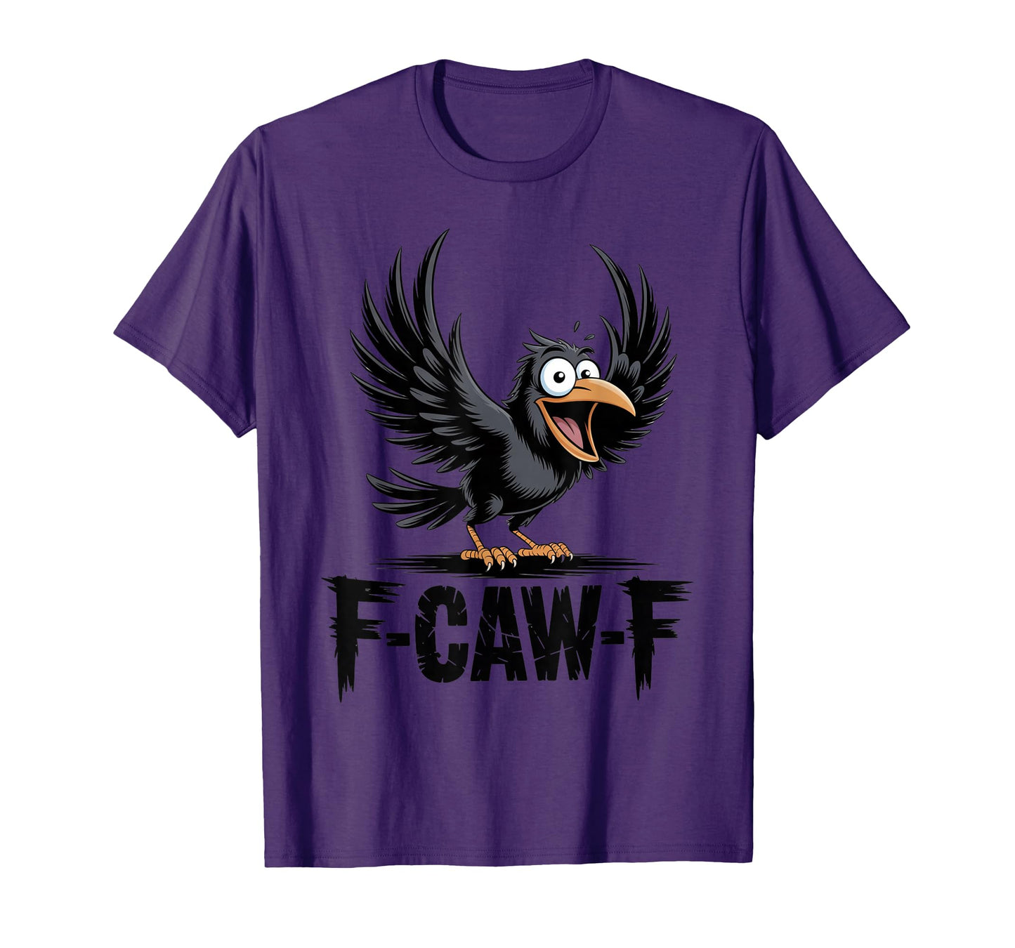 F-Caw-F Black Crow Black Bird Funny Crow Gothic Adult Humor T-Shirt