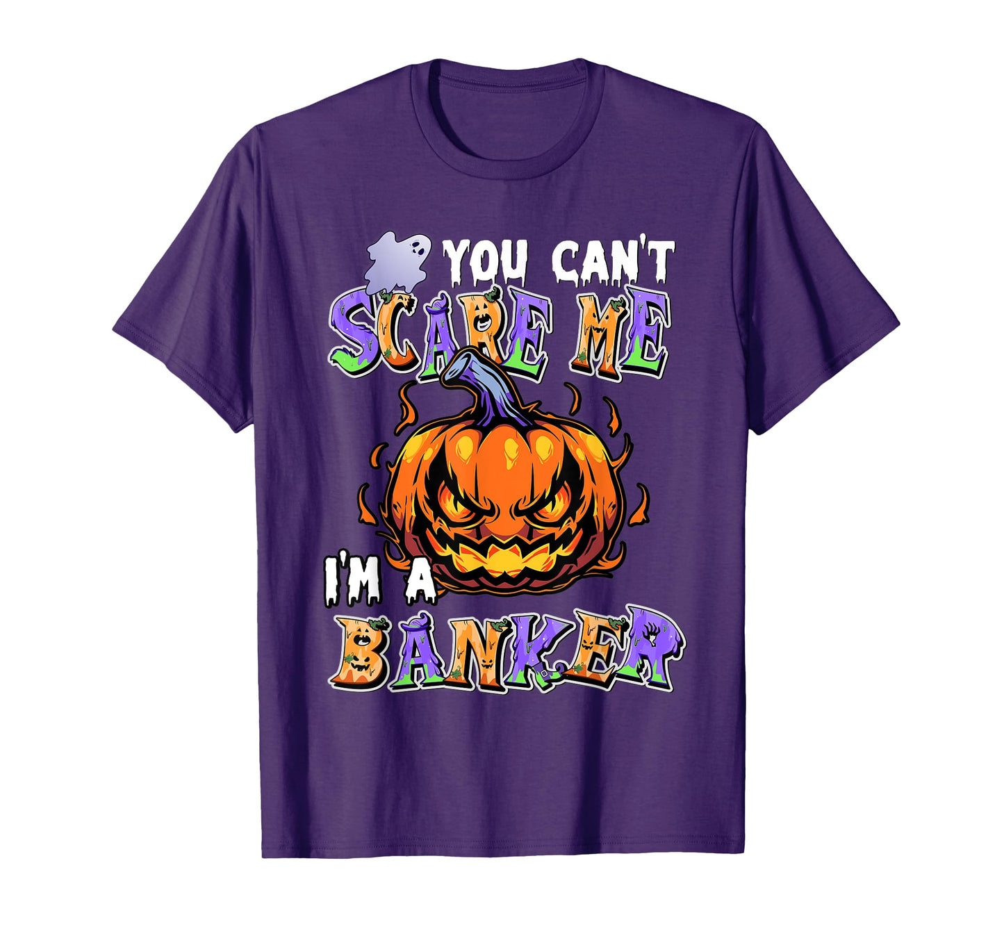 You Can't Scare Me I'm a Banker T-Shirt