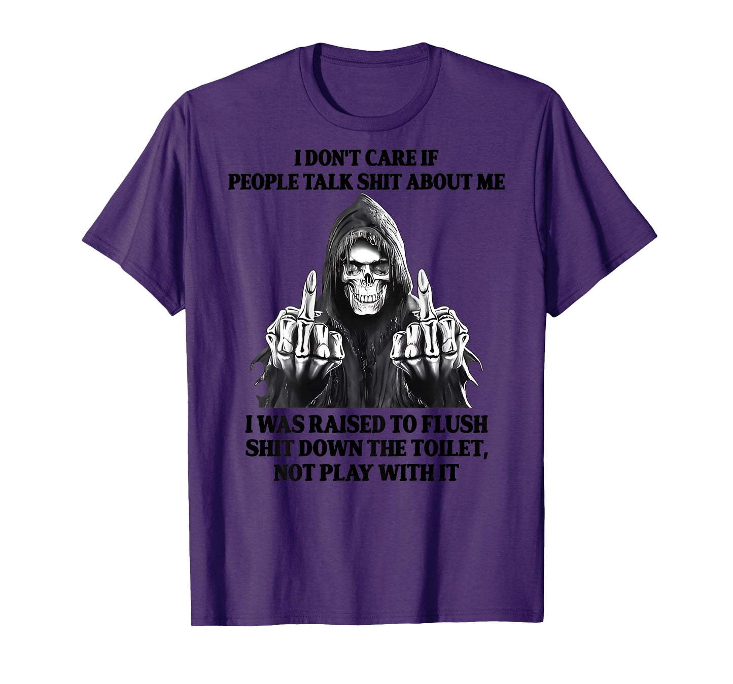 Back I Don't Care If People Talk Sht About Me Funny Skeleton T-Shirt
