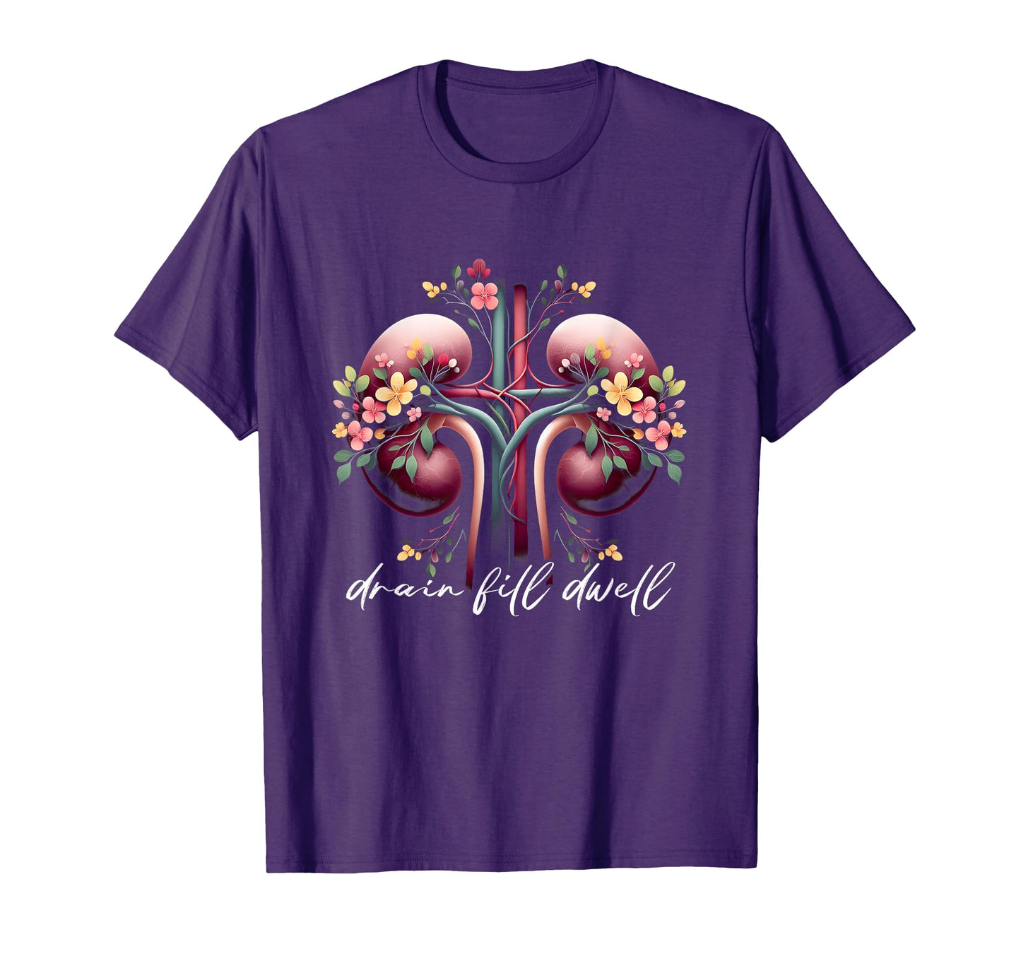Drain Fill Dwell Kidney Disease Peritoneal Dialysis Nurse T-Shirt