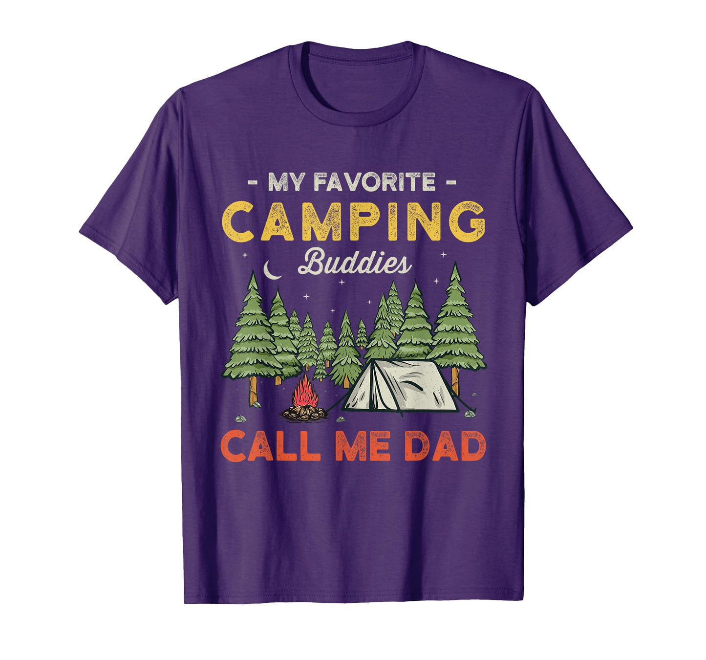 My Favorite Camping Buddies Call Me Dad Funny Father Sayings T-Shirt