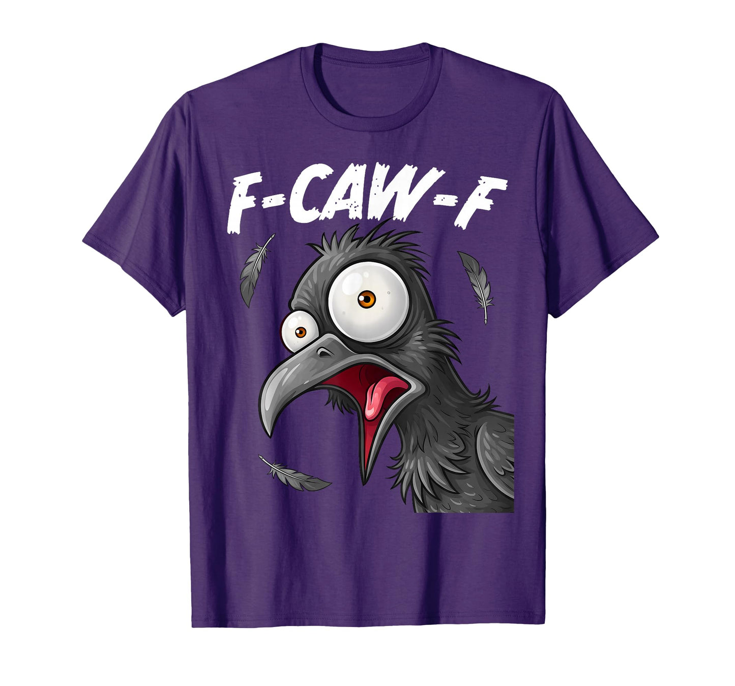 F-Caw-F Crow Bird Funny F-Caw-F Meme Adult Humor T-Shirt