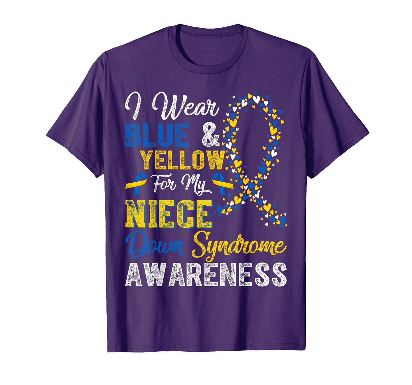I Wear Blue & Yellow For My Niece Down Syndrome Awareness T-Shirt