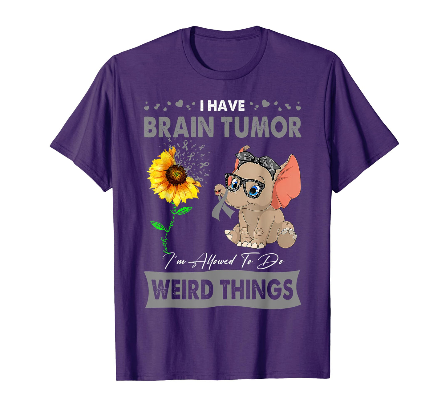 I Have Brain Tumor I'm Allowed To Do Weird Things T-Shirt