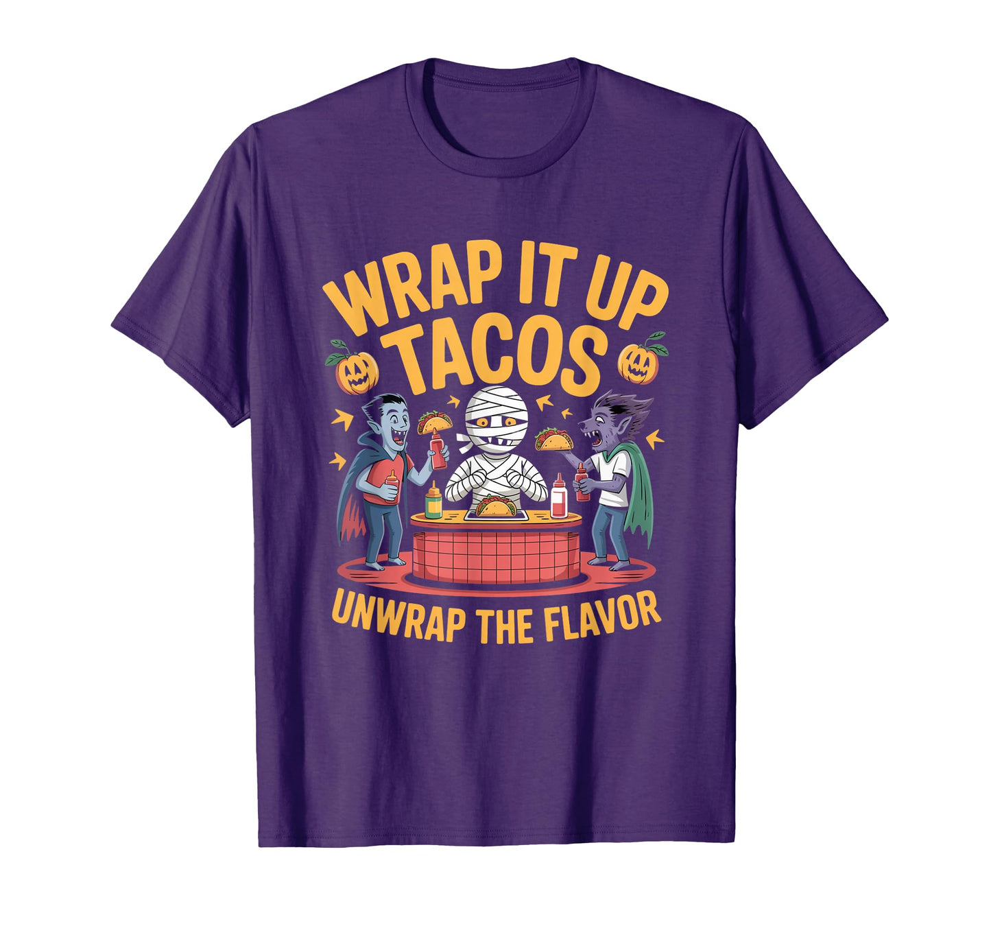Wrap It Up Tacos Unwrap The Flavor Mummy Halloween T-Shirt