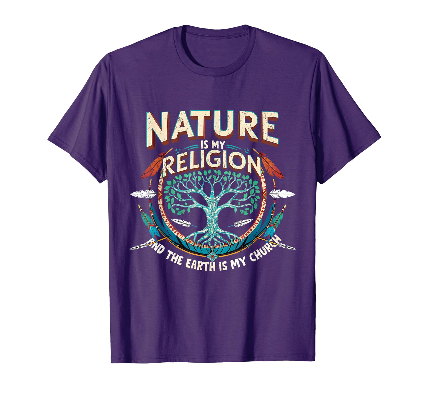 Nature Is My Religion Earth Is My Church Native American T-Shirt