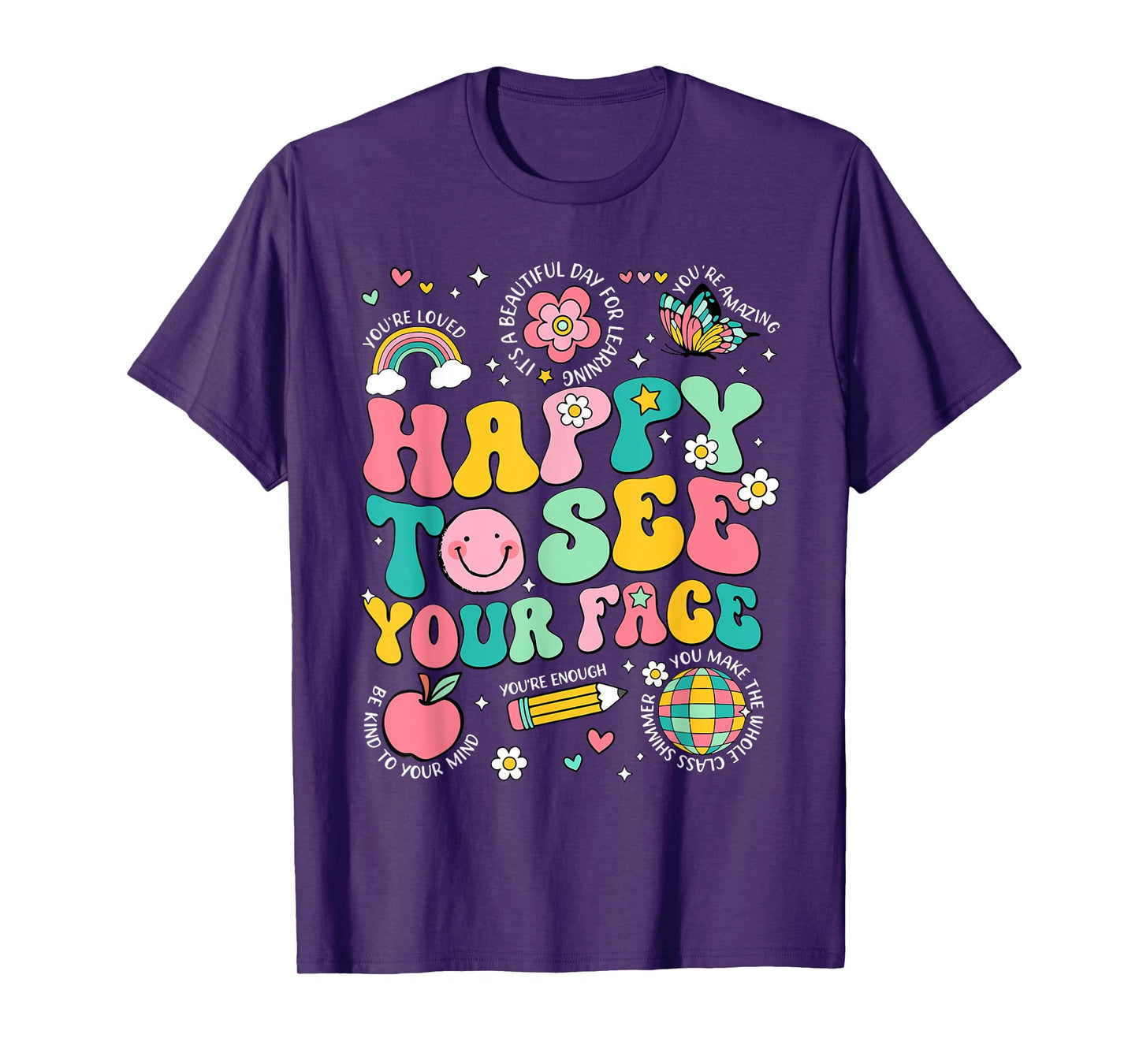 Happy To See Your Face Teacher Student Funny Back To School T-Shirt