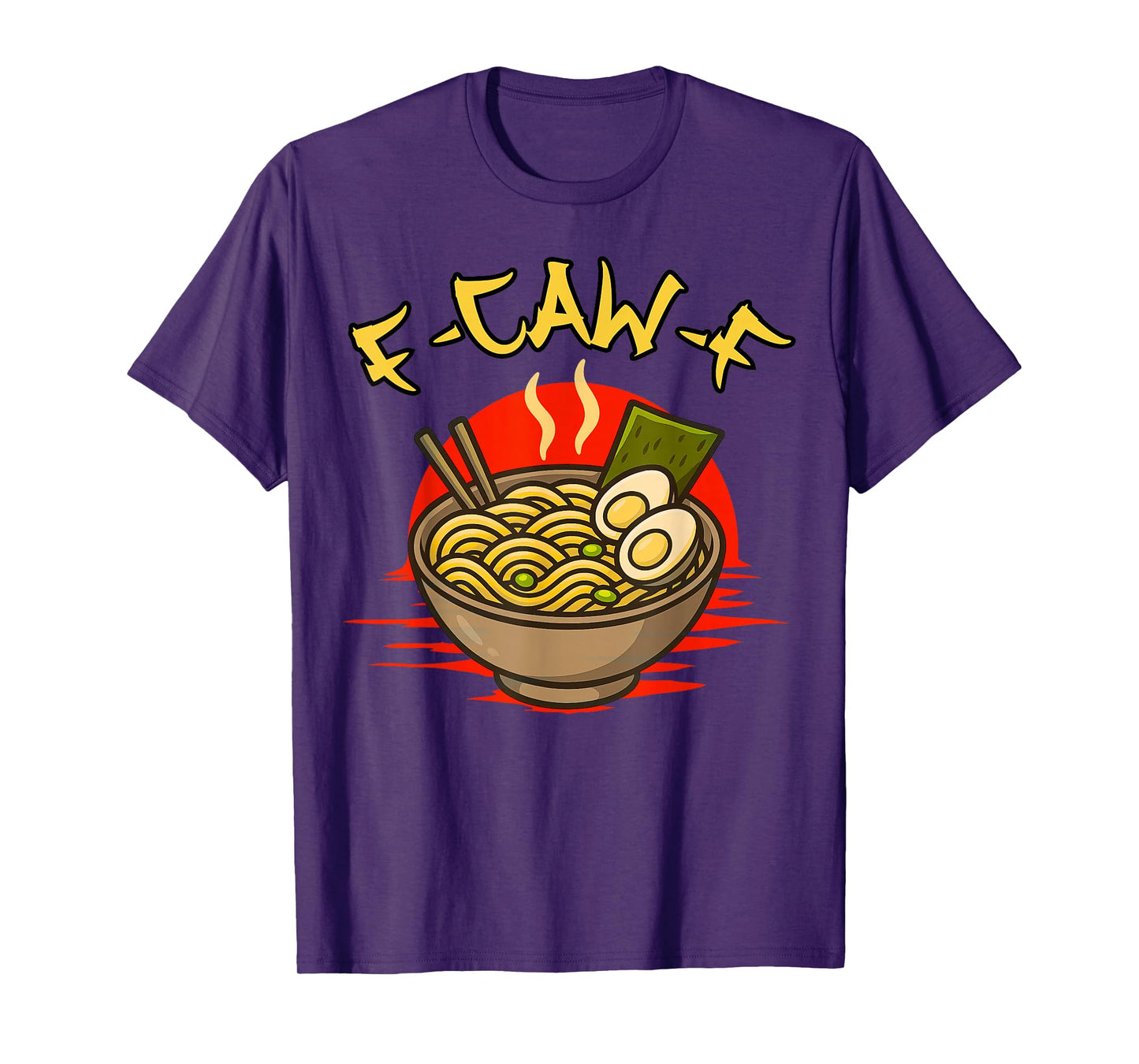 F-CAW-F Funny Chicken Ramen Humor, Sarcastic Vintage Ramen, T-Shirt