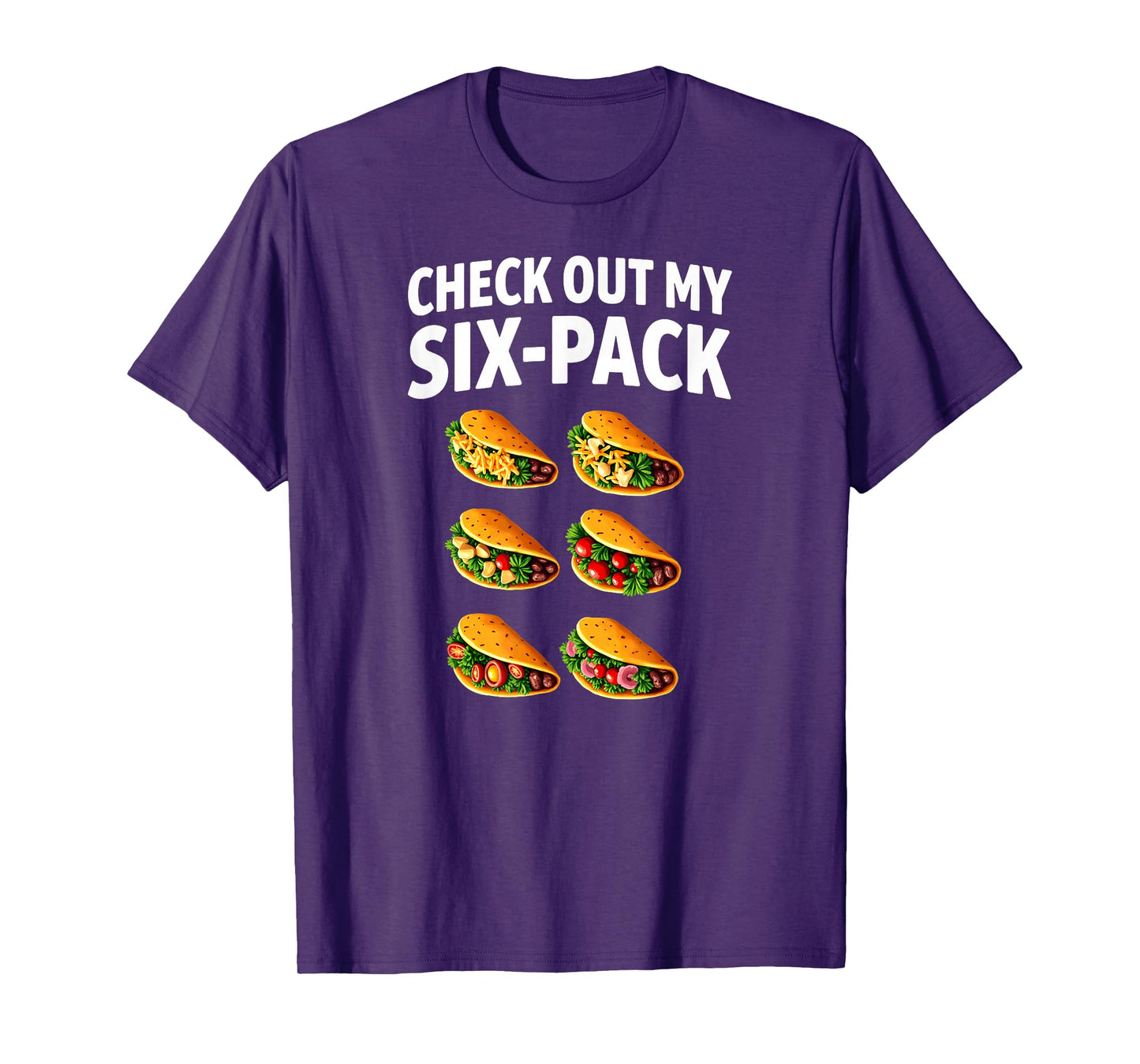Check Out My Six-Pack Taco Gym Work Out T-Shirt