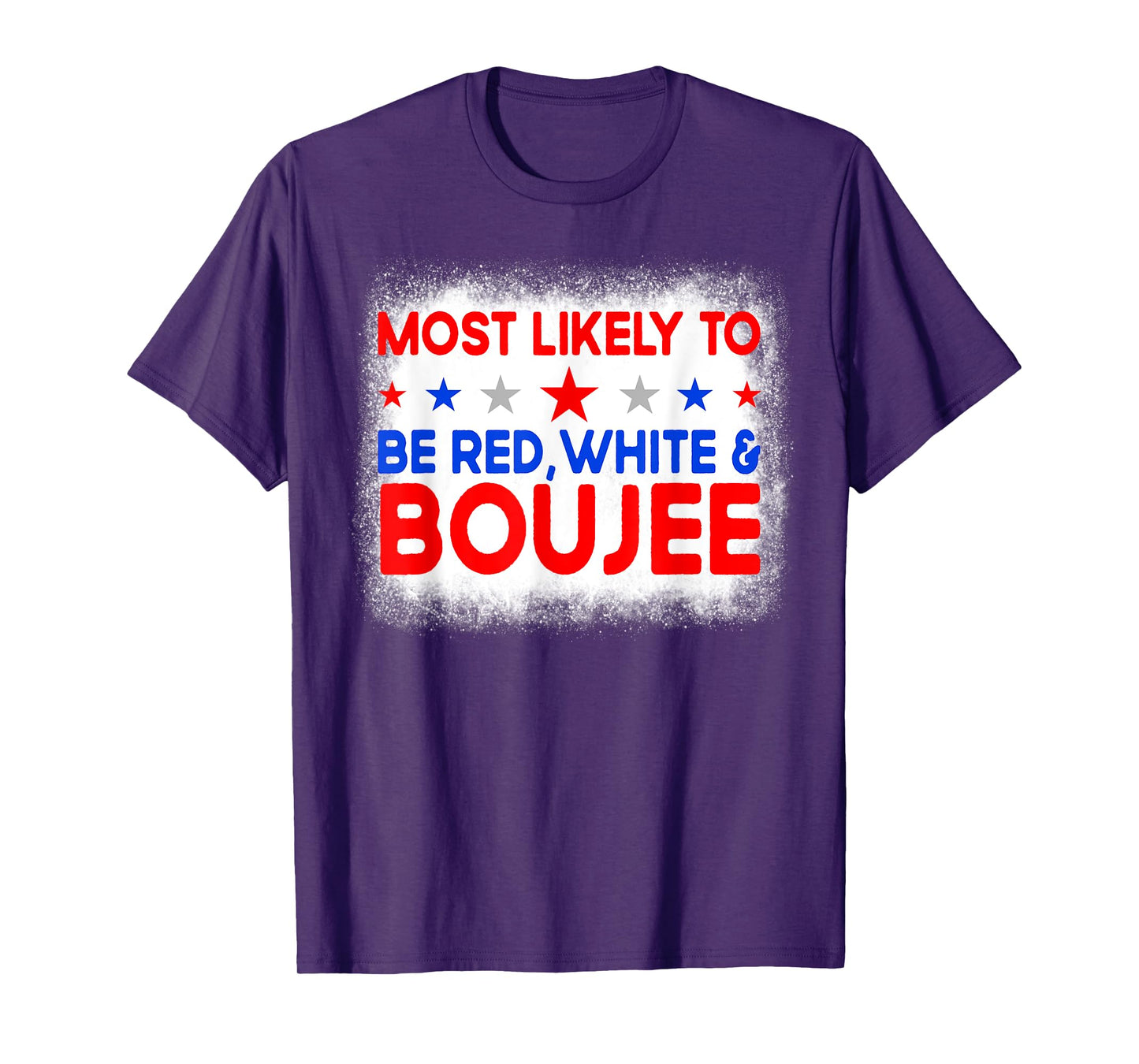 Most Likely To Be Red White And Boujee Family 4th Of July T-Shirt