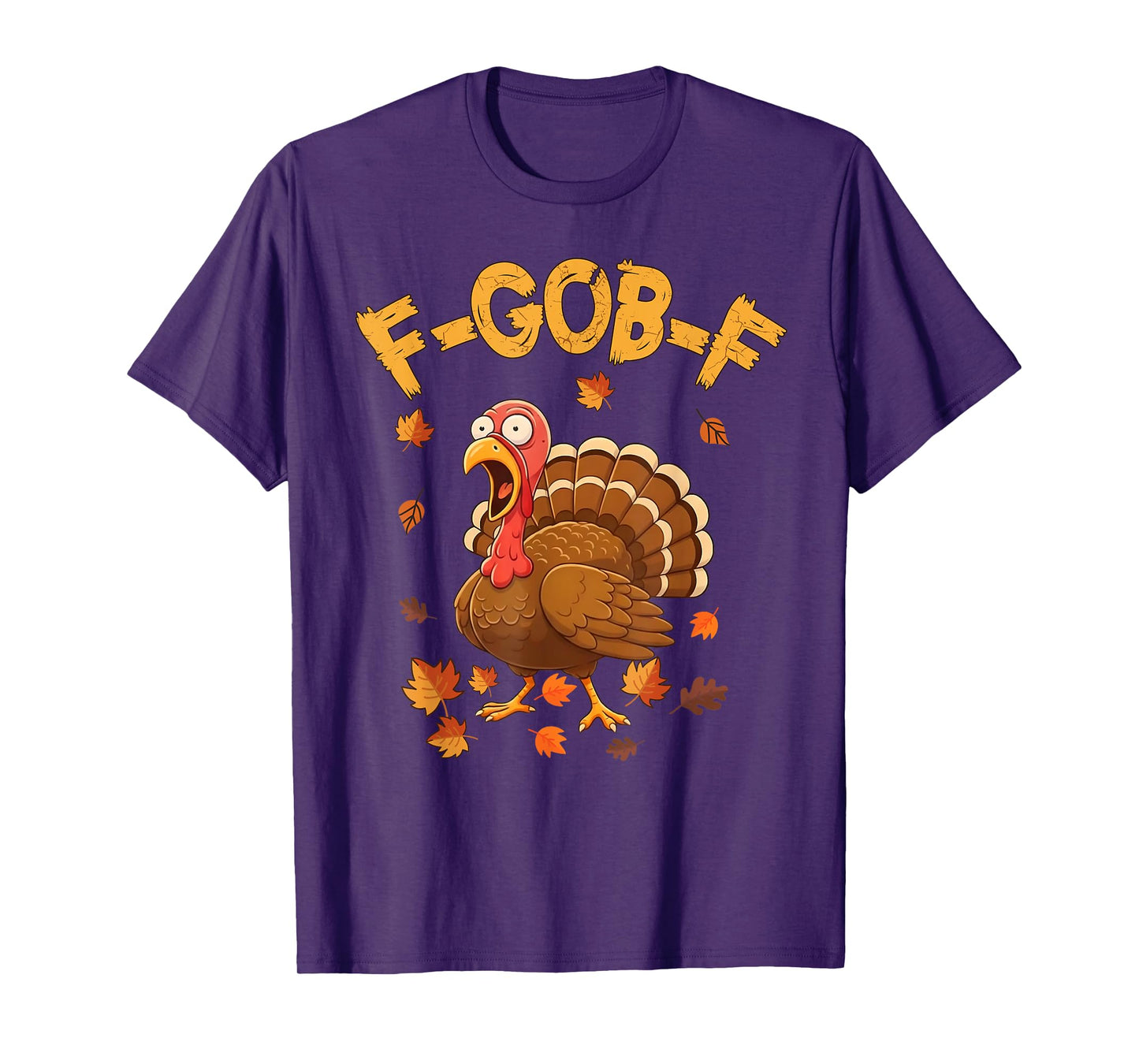 Funny F-GOB-F Turkey F-CAW-F Thanksgiving Bird Crow Chicken T-Shirt