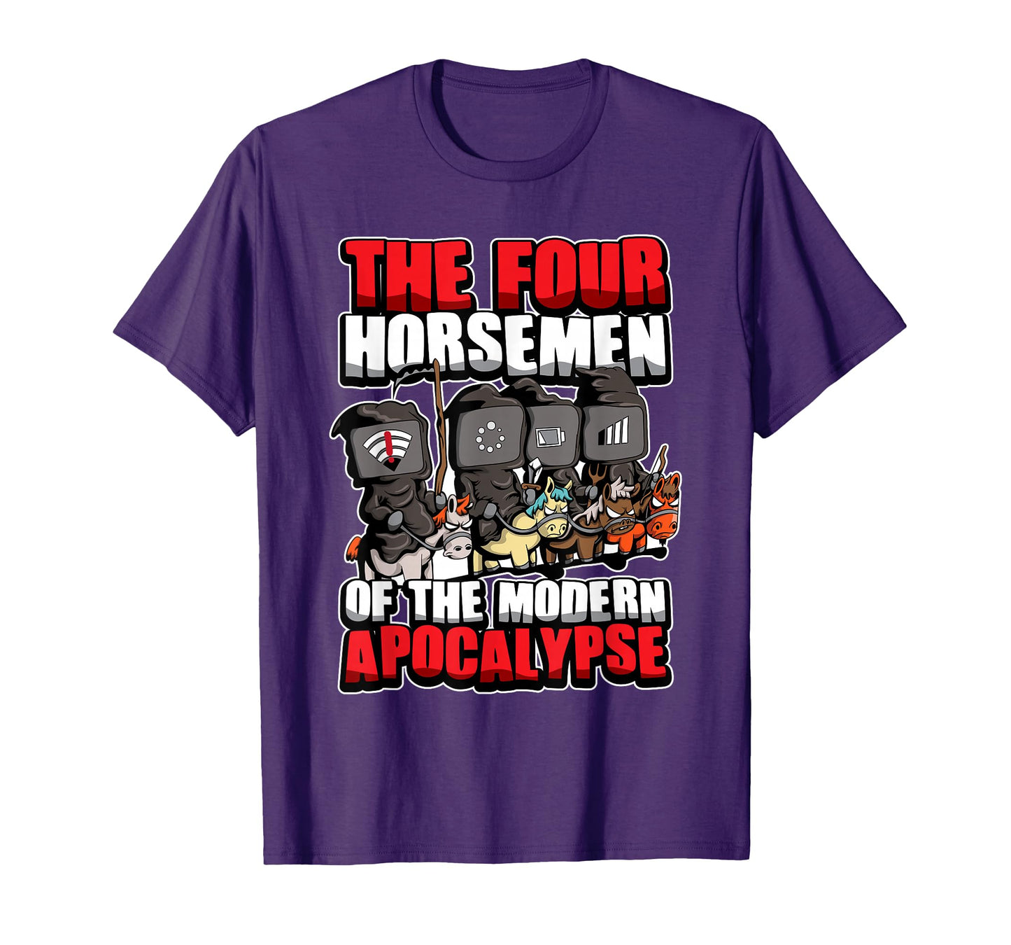 The Four Modern Apocalyptic Horsemen - Nerd Gift T-Shirt