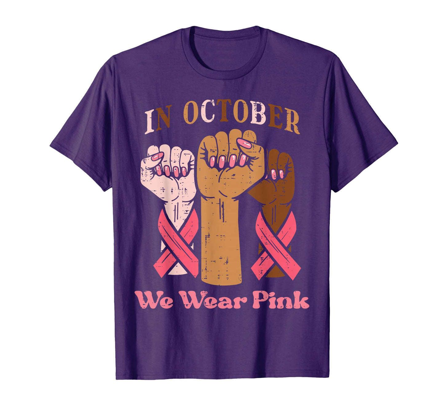 Breast Cancer Fist October Wear Pink Awareness Women Men Kid T-Shirt