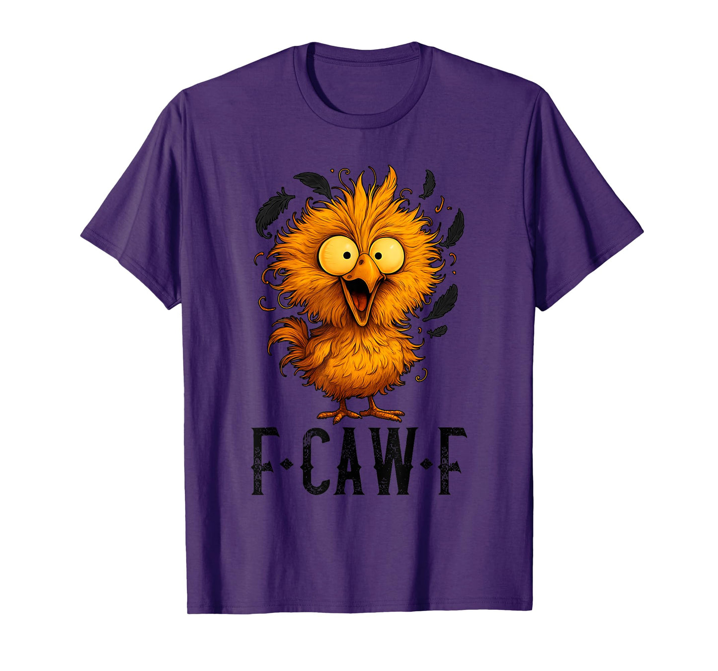 F-Caw-F Funny Chicken Humor Quote Rooster Meme T-Shirt