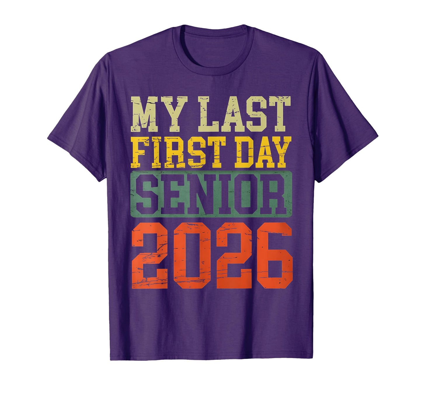 Class Of 2026 My Last First Day Senior Back To School T-Shirt