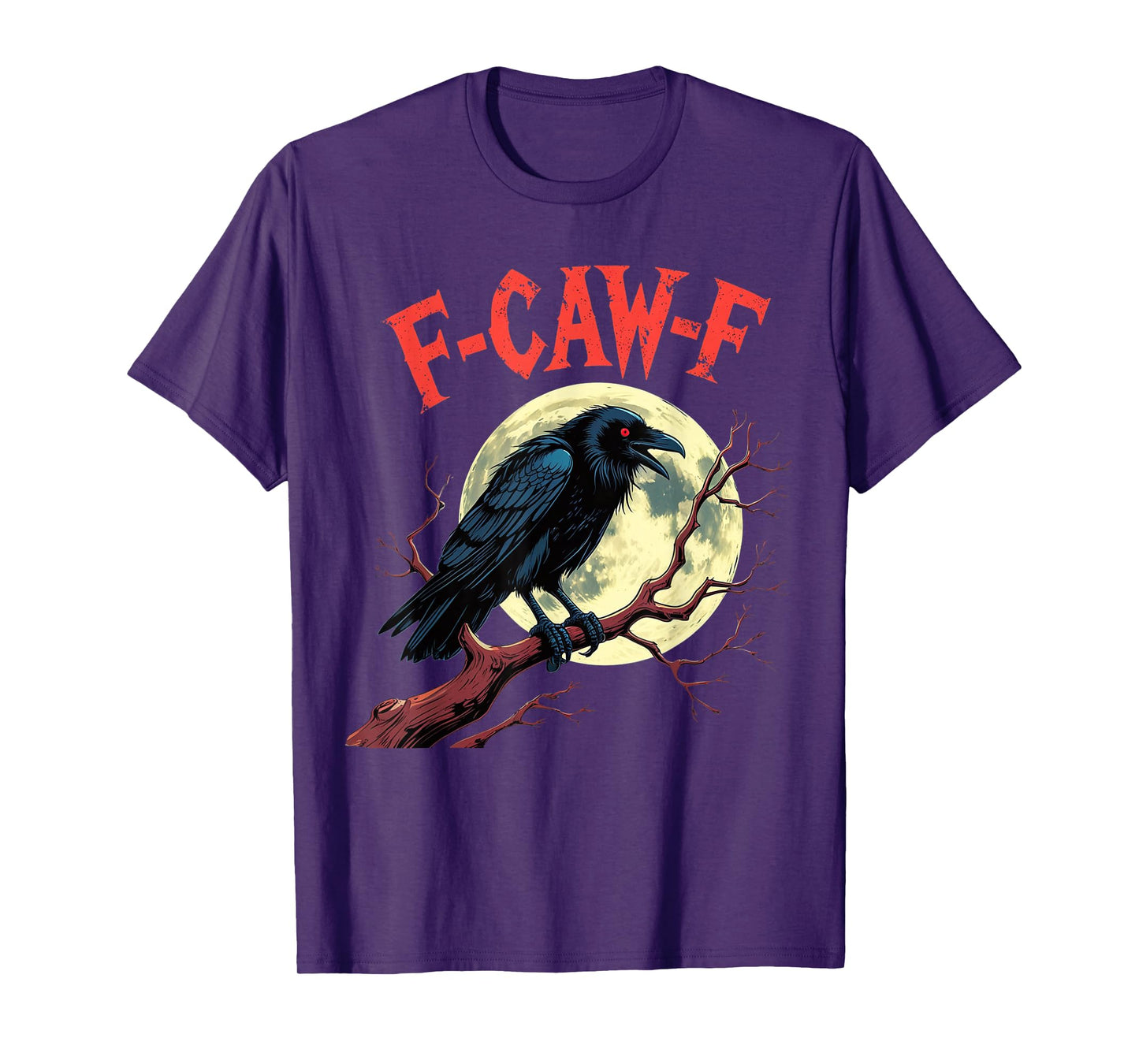 F-Caw-F Graphic for Halloween Art and Crow Lover T-Shirt